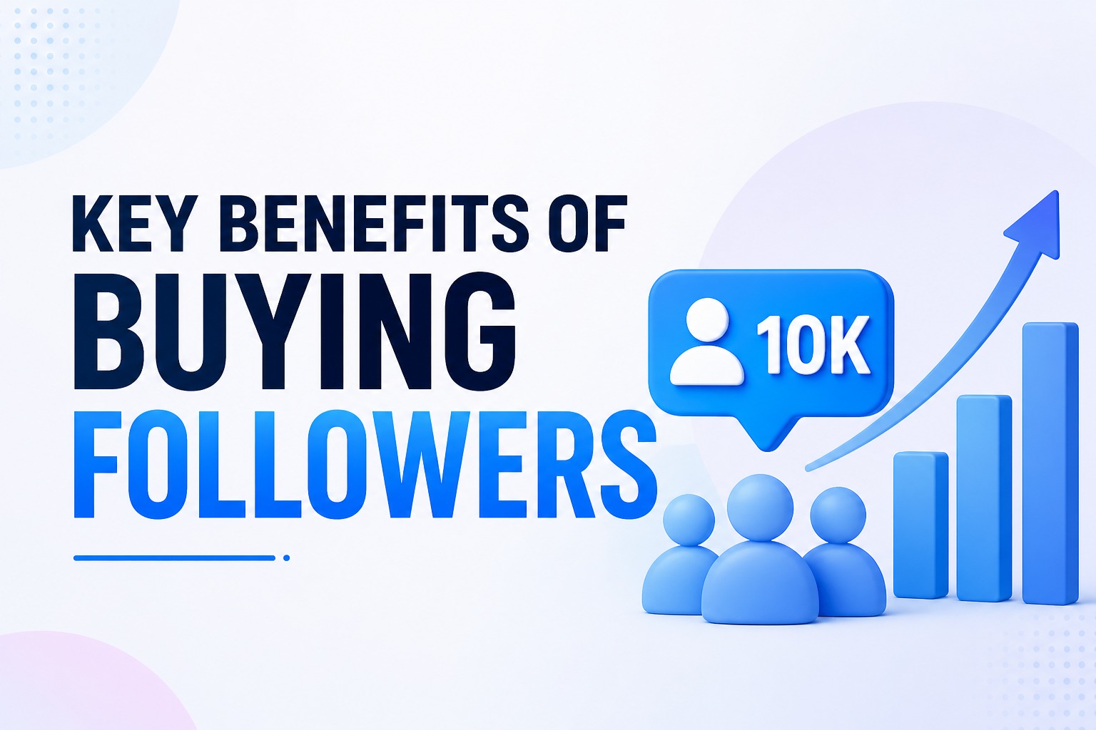 Key Benefits of Buying Followers